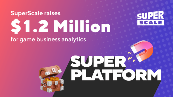 SuperScale puts its latest fundraise toward gaming analytics SuperPlatform