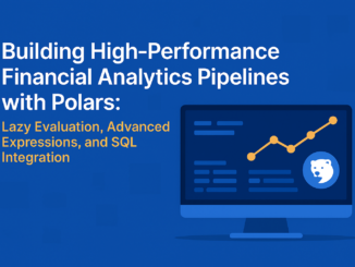 Building High-Performance Financial Analytics Pipelines with Polars: Lazy Evaluation, Advanced Expressions, and SQL Integration
